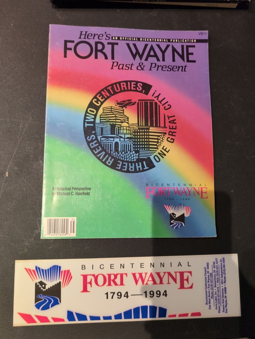 Here's Fort Wayne Past & Present Official Bicentennial Publication 1794-1994